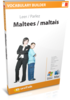Apprenez maltais - Vocabulary Builder maltais