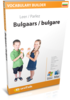Apprenez bulgare - Vocabulary Builder bulgare